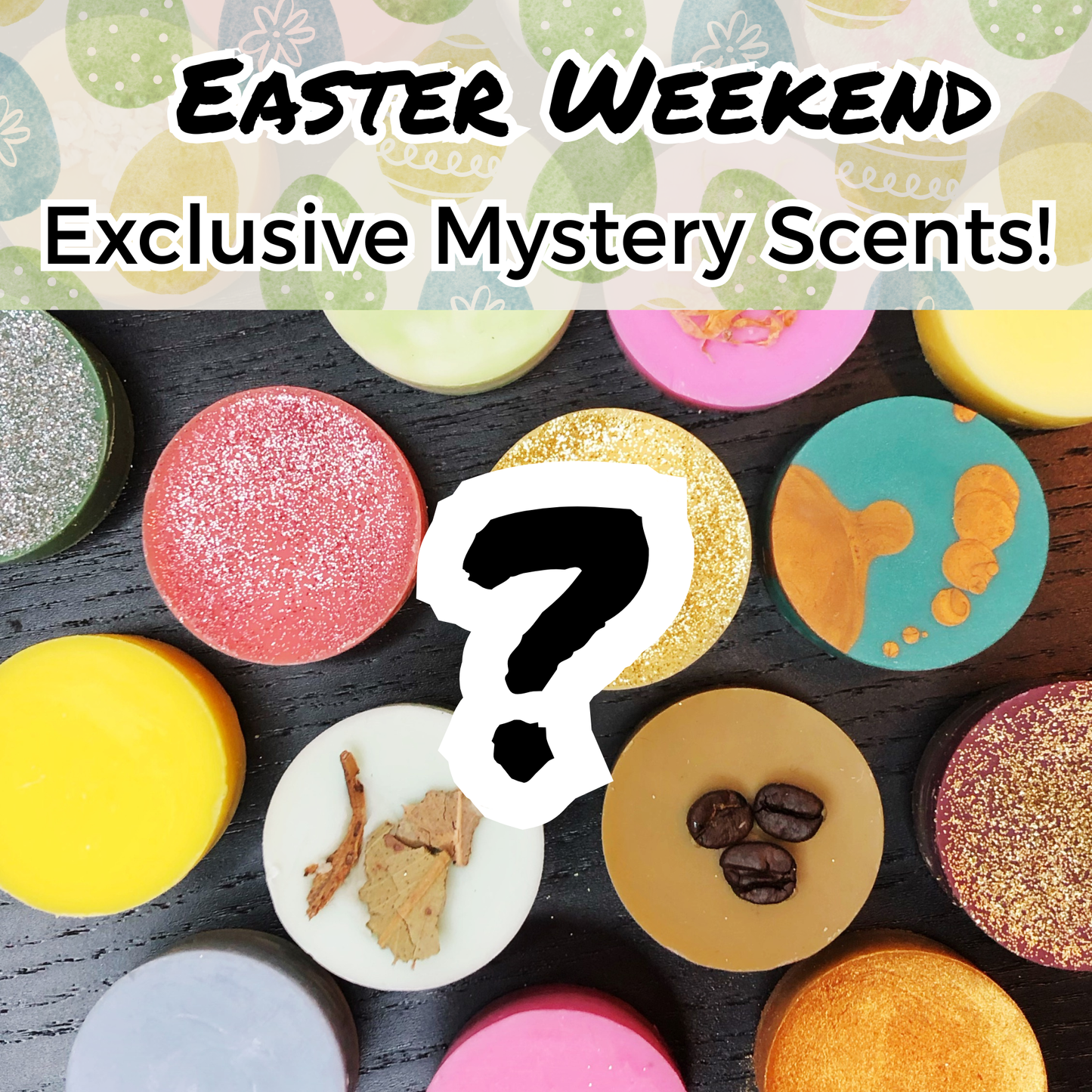 *MYSTERY SCENT* Wax Melts "Pick n' Mix" Box - Easter Weekend Exclusive!